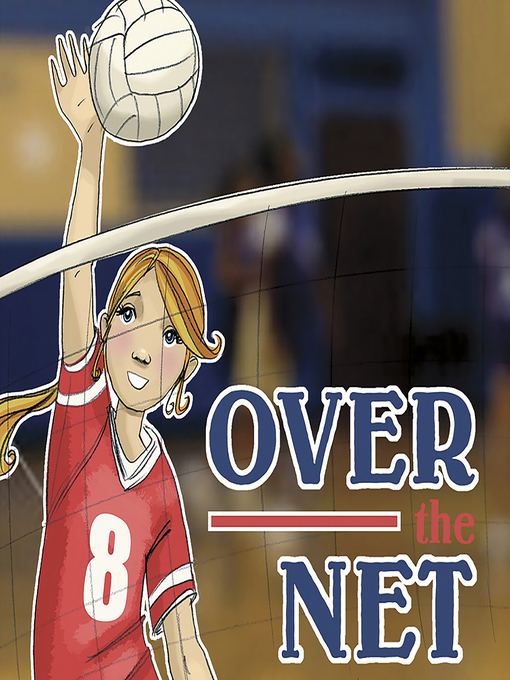 Title details for Over the Net by Jake Maddox - Wait list